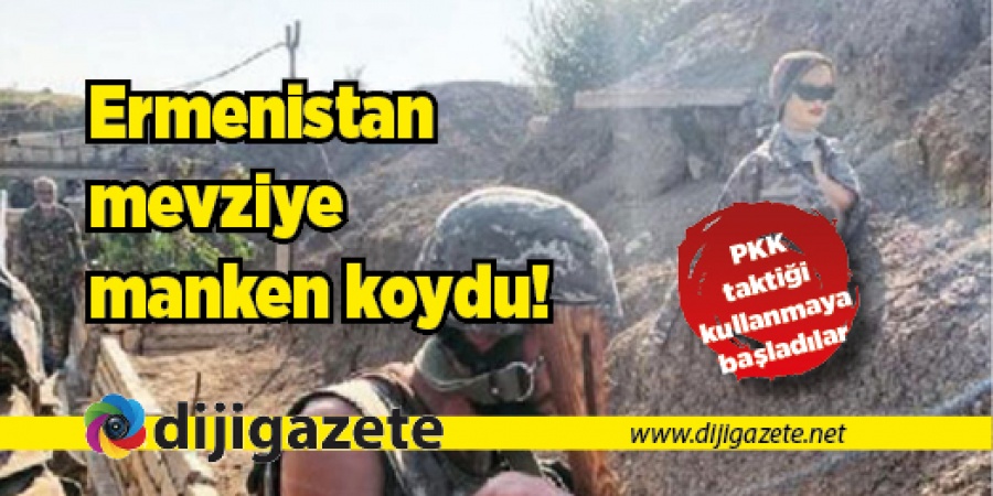 Ermenistan PKK taktiği kullanmaya başladı!